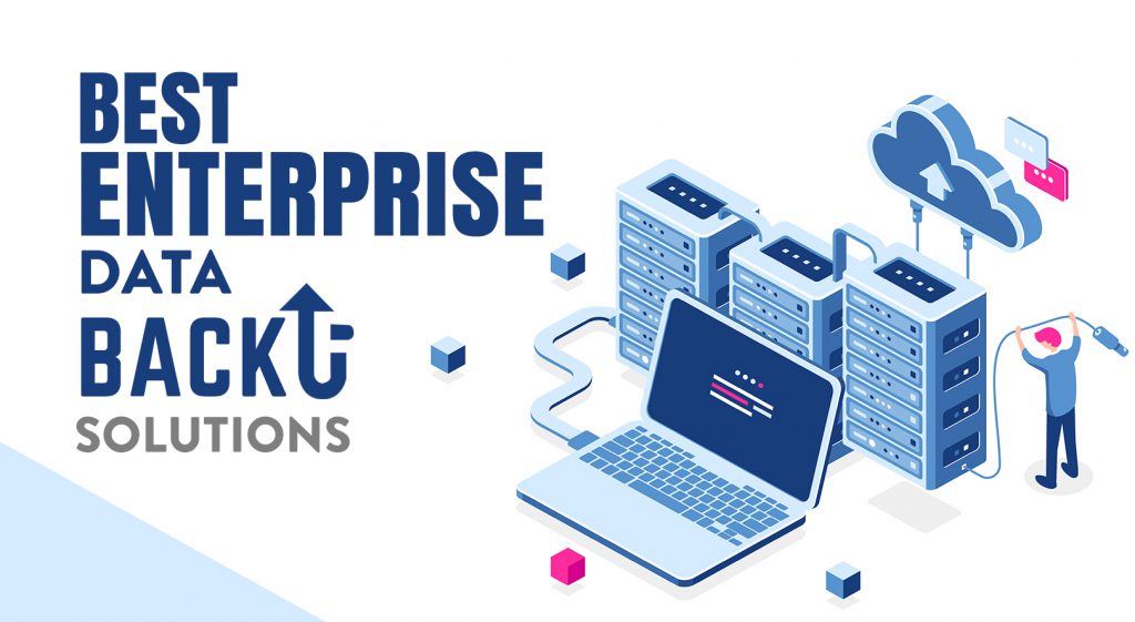 Best Enterprise Data Backup Solutions