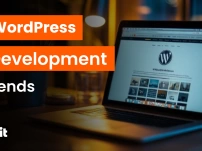 Top WordPress Development Trends You Need to Know in 2024