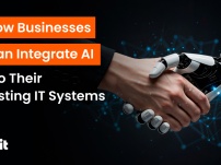 How Businesses Can Integrate AI into Their Existing IT Systems