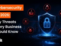 Cybersecurity in 2026: Key Threats Every Business Should Know | Adit Microsys
