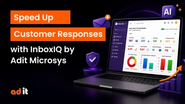 Speed Up Customer Responses with InboxIQ by Adit Microsys