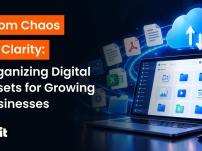 From Chaos to Clarity: Organizing Digital Assets for Growing Businesses